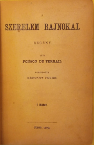 Ponson du Terrail - A rejtlyes Pris II. - A szerelem bajnokai I-II.