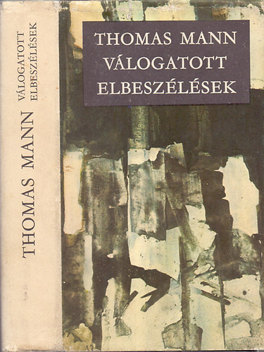 Thomas Mann - V�logatott elbesz�l�sek