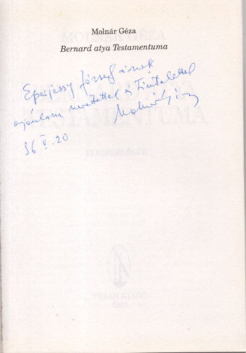 Molnár Géza - Bernard atya testamentuma (dedikált)