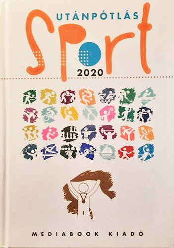 Mura Lszl (szerk.) - Utnptls sport 2020