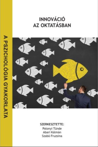 Polonyi Tnde, Abari Klmn, Szab Fruzsina (szerk.) - Innovci az oktatsban