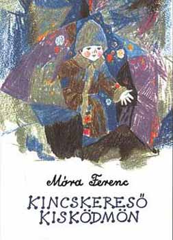 Mra Ferenc - Kincskeres kiskdmn - Puhatbla