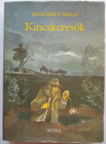 Koncsek Lszl - Kincskeresk