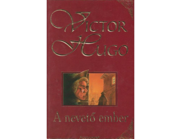 Victor Hugo - A nevet� ember