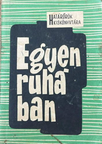 Szántó Gábor - Egyenruhában