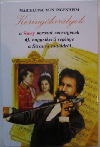Marieluise von Ingenheim - Keringőkirályok