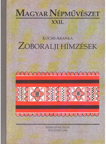Kocsis Aranka - Zoboralji h�mz�sek (magyar n�pm�v�szet XXII.)