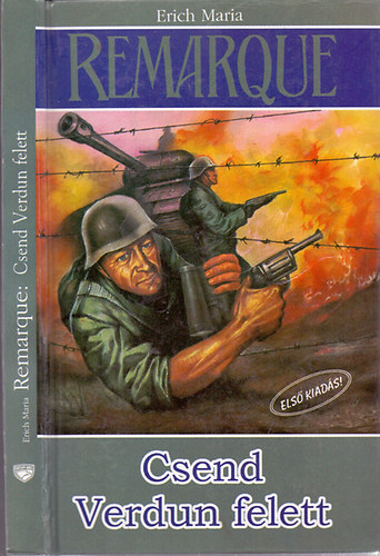Erich Maria Remarque - Csend Verdun felett