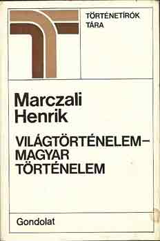 Marczali Henrik - Vil�gt�rt�nelem-magyar t�rt�nelem