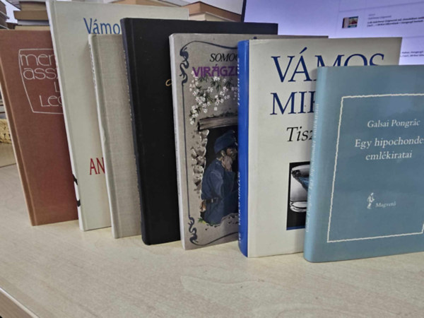 Galsai Pongrc, Vmos Mikls, Vit. Somogyvri Gyula, Herczeg Ferenc, Simonffy Andrs, Szobotka Tibor - 7db-os magyar irodalmi knyvcsomag: Egy hipochonder emlkiratai+ Tiszta tz+ Anya csak egy van+ Virgzik a mandula+ Pro Libertate!+ Komporszg katoni+ Menyasszonyok, vlegnyek