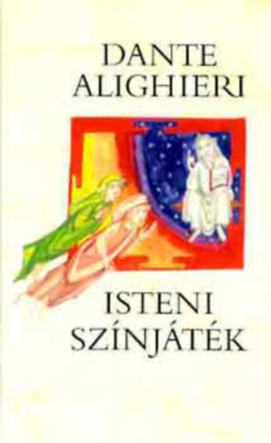 Dante Alighieri - Isteni sznjtk