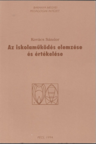 Kovcs Sndor - Az iskolamkds elemzse s rtkelse