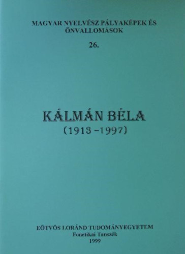 Bolla Klmn (szerk.) - Klmn Bla (1913-1997)
