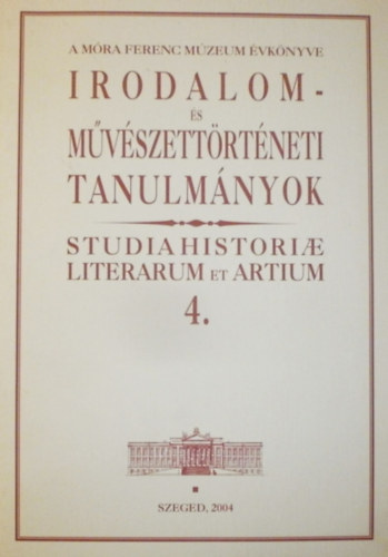 Lengyel Andrs (szerk.) - Irodalom- s mvszettrtneti tanulmnyok 4.