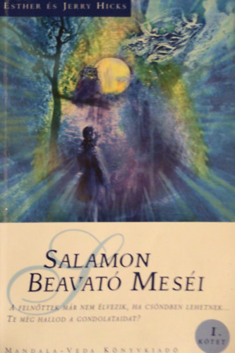 Jerry Hicks, Esther Hicks - Salamon beavat mesi