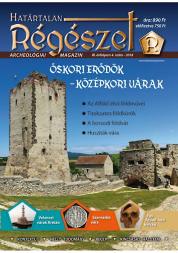 �skori er�d�k-k�z�pkori v�rak : Hat�rtalan r�g�szet 2018. III/4. R�g�szeti ismeretterjeszt� magazin