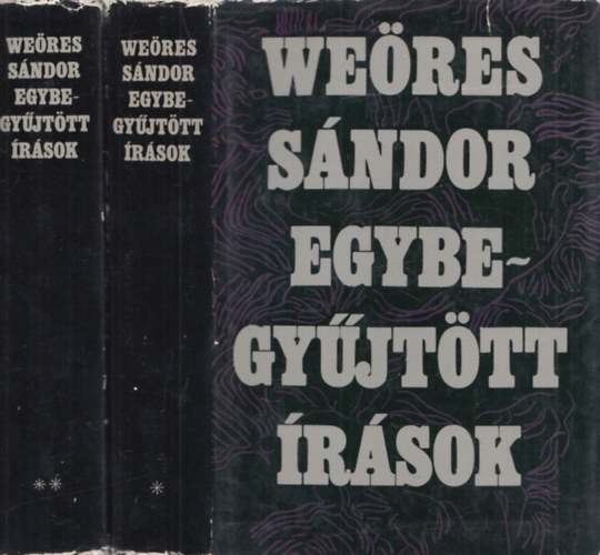 Weöres Sándor - Egybegyűjtött írások I-II.