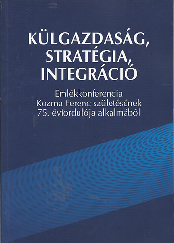 Blah Andrs - Klgazdasg, stratgia, integrci