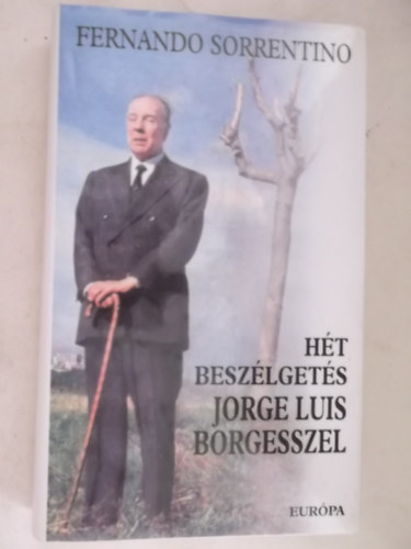 Fernando Sorrentino - H�t besz�lget�s Jorge Luis Borgesszel