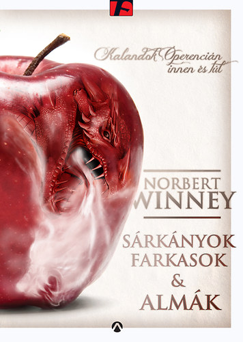 Norbert Winney - Srknyok, farkasok s almk - Kalandok perencin innen s tl