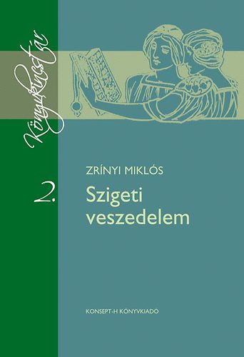 Zrnyi Mikls - Szigeti veszedelem