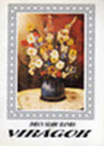 Imecs Szab� Ilonka - Vir�gok (dedik�lt k�tet)