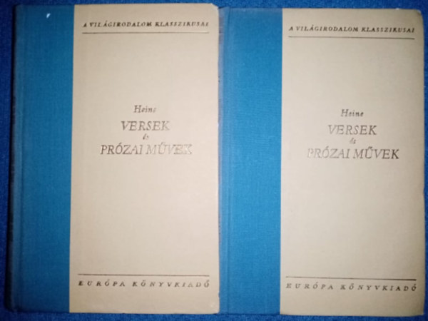 Heinrich Heine, Garai G�bor (szerk.), Tur�czi-Trostler J�zsef(szerk), Babits Mih�ly (ford.), Kosztol�nyi Dezs� (ford.) - Heinrich Heine Versek �s pr�zai m�vek I-II. (I. k�tet: versek; II. k�tet: Pr�zai m�vek)