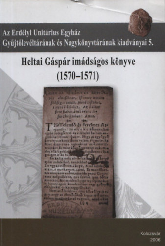 Kovcs Sndor, Molnr B. Lehel - Heltai Gspr imdsgos knyve (1570-1571)