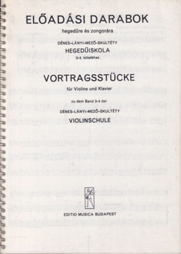 Dénes-Lányi-Mező-Skultéty - Előadási darabok hegedűre és zongorára - Hegedűiskola 3-4. kötetéhez