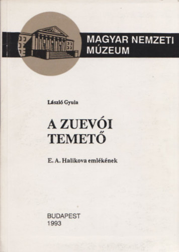 László Gyula - A zuevói temető