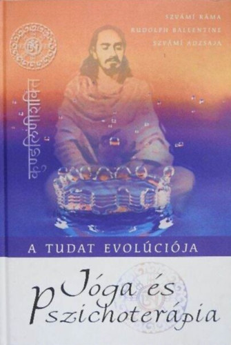 Szvmi Rma, R. Ballentine, Szvm Adzsaja, Szerk.: Bakos Attila, Schweickhardt Szilvia (szerk.), Zelei Kata (ford.) - Jga s pszichoterpia (A test s a hatha jga / Llegzet s energia / Az elme si s modern koncepcik / A buddhi, tmutat az ismeretlenen t / Az alvs titkai / A pszichzistl a miszticizmusig: utazs az nvalba / A tudat ht