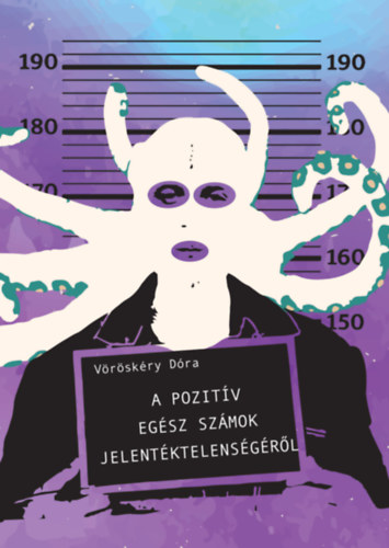 Vrskry Dra - A pozitv egsz szmok jelentktelensgrl