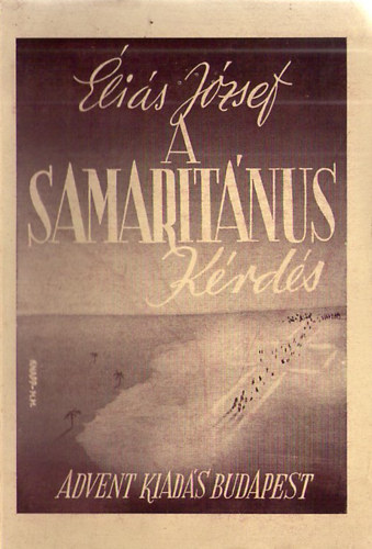 lis Jzsef - A Samaritnus krds