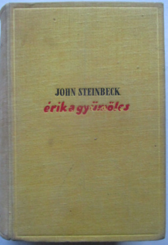 John Steinbeck - �rik a gy�m�lcs
