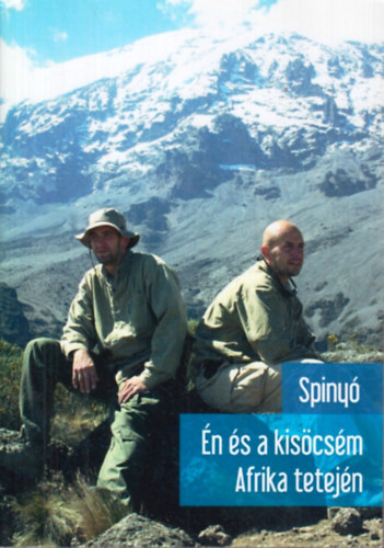 Spindler Zsolt (Spiny) - n s a kiscsm Afrika tetejn