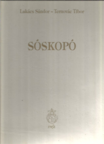 Luk�cs S�ndor; Ternov�c Tibor - S�skop�