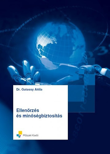 Dr. Gutassy Attila - Ellenőrzés és minőségbiztosítás