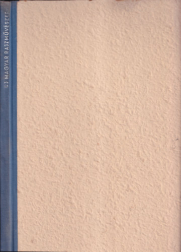 Gombosi György - Új magyar rajzművészet (Rippl Rónaitól a nyolcakig)