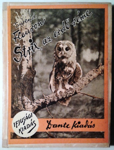 Swend Fleuron - Strix, az erd� r�me