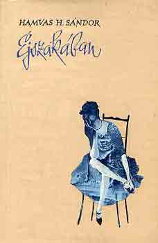 Hamvas H. S�ndor - �jszak�ban