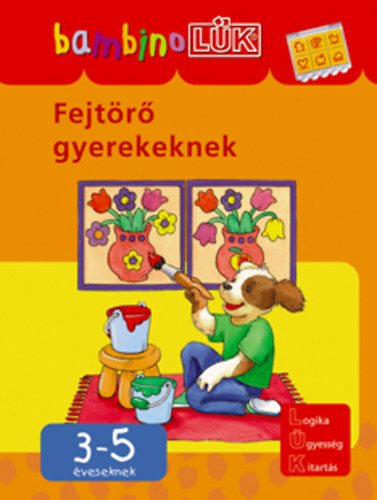 T�r�k �gnes (szerk.) - Fejt�r� gyerekeknek - 3-5 �veseknek