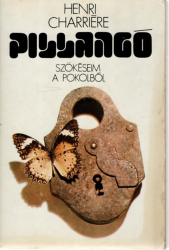 Henri Charri�re - Pillang� - Sz�k�sem a pokolb�l