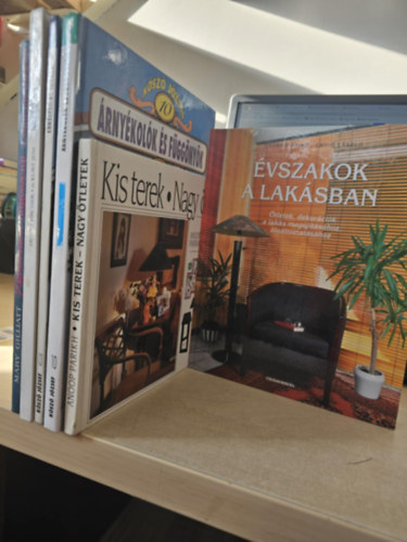 Mary Gilliatt, K�sz� J�zsef, Anoop Parikh, Cs�rg� Anik�-Csig� L�szl� - 6db lakberendez�ssel kapcsolatos k�tet, K�NYVMENT� AJ�NLAT: Lakberendez�s+ Bels��p�t�szet+ Erk�lyek �s teraszok+ �rny�kol�k �s f�gg�ny�k+ Kis terek- Nagy �tletek+ �vszakok a lak�sban