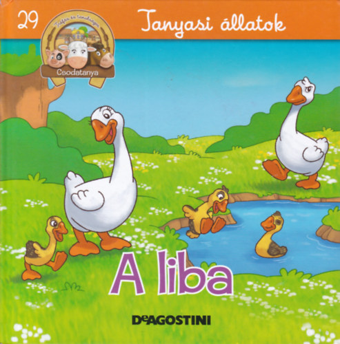 A liba (Csodatanya 29. - Tanyasi llatok)