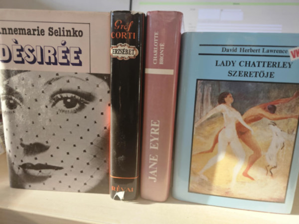 Annemarie Selinko, Gr�f Corti Egon C�sar, Charlotte Bront�, David Herbert Lawrence - 4db reg�ny, K�NYVMENT� AJ�NLAT: D�sir�e+ Erzs�bet+ Jane Eyre+ Lady Chatterley szeret�je
