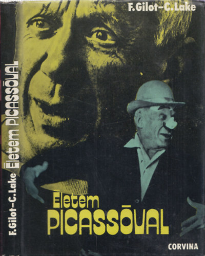 Francoise Gilot, Carlton Lake - letem Picassval