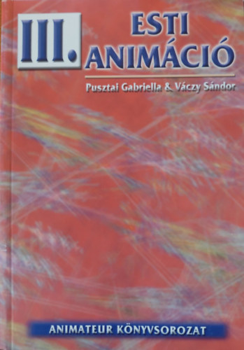 Pusztai Gabriella, Váczy Sándor - Esti animáció