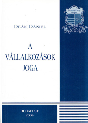 Dek Dniel - A vllalkozsok joga