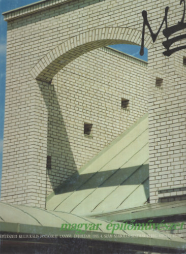 Magyar Építőművészet LXXXVI. évfolyam 1995. 4. szám - Szabolcs-Szatmár-Bereg megyei régió