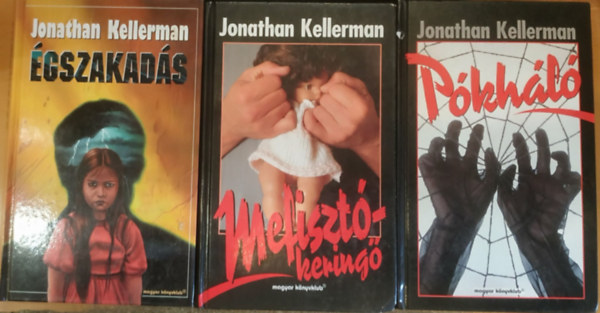 Jonathan Kellerman - 3 db Jonathan Kellerman: �gszakad�s + Mefiszt�-kering� + P�kh�l�